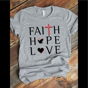 Faith.Hope.Love Tee Shirt